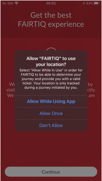 Zeigt die erste iOS 13-Nachricht an, in der Sie um die Erlaubnis zur Verwendung Ihres Standorts durch FAIRTIQ gebeten werden. Immer zulassen ist hier noch keine Option.